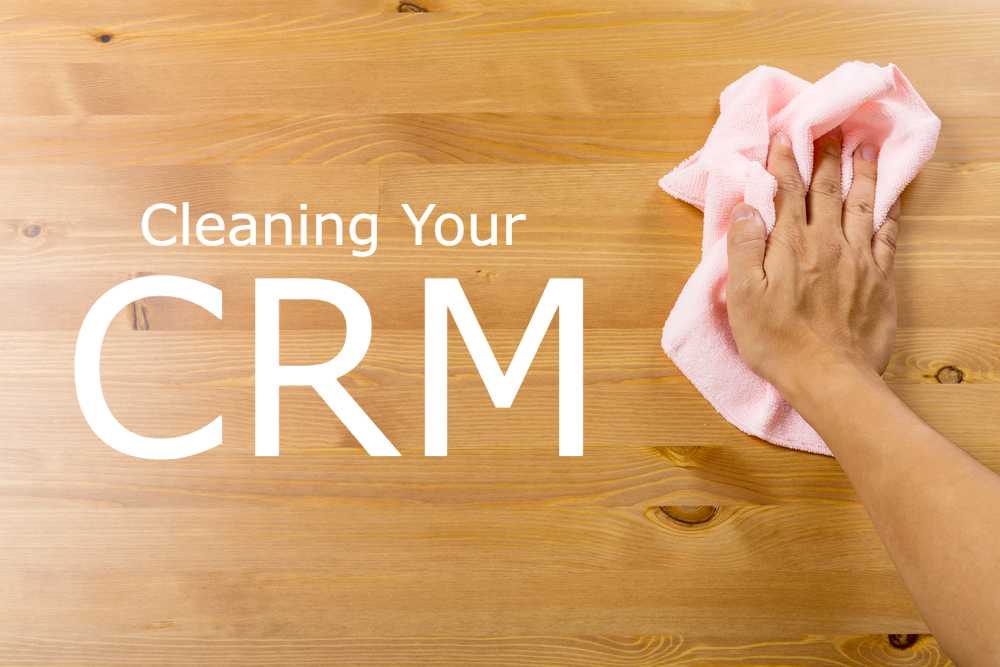 Cleaning Your CRM